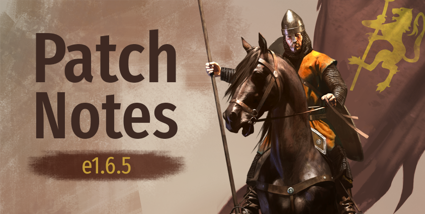 Nuevo parche 1.6.5 y beta 1.7.0 de Mount and Blade 2: Bannerlord. ¡Traducción oficial al español! Patchnotes-e1.6.5